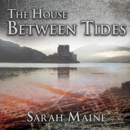 The House Between Tides, Sarah Maine