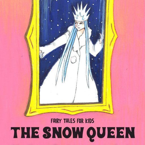 The Snow Queen, Hans Christian Andersen, Josefin Götestam, Staffan Götestam