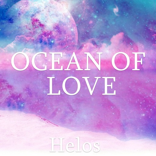Ocean of Love, Helos
