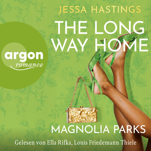 Magnolia Parks - The Long Way Home - Magnolia Parks Universum, Band 3 (Ungekürzte Lesung), Jessa Hastings