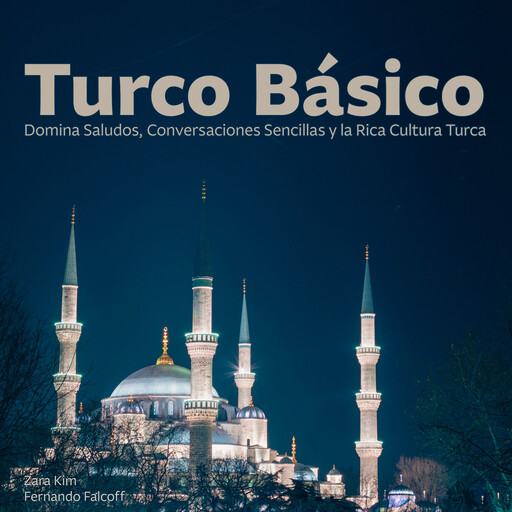 Turco Básico, Zara Kim