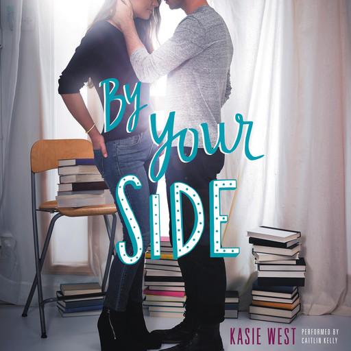 By Your Side, Kasie West