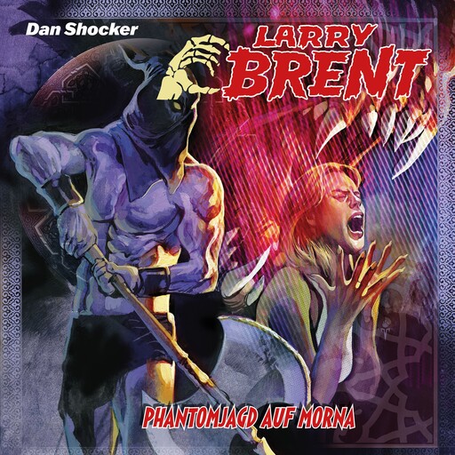 Larry Brent, Folge 61: Phantomjagd auf Morna (ungekürzt), Jürgen Grasmück, Jake Renson, Simeon Hrissomallis