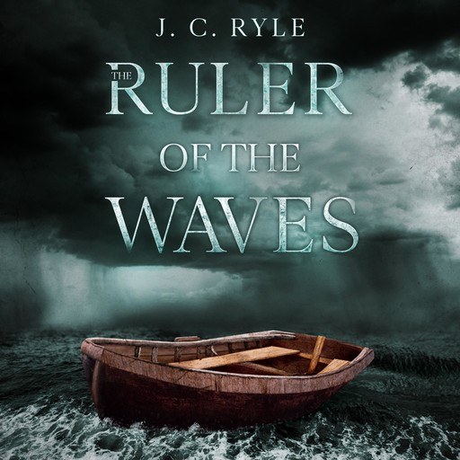 The Ruler of The Waves, J.C.Ryle