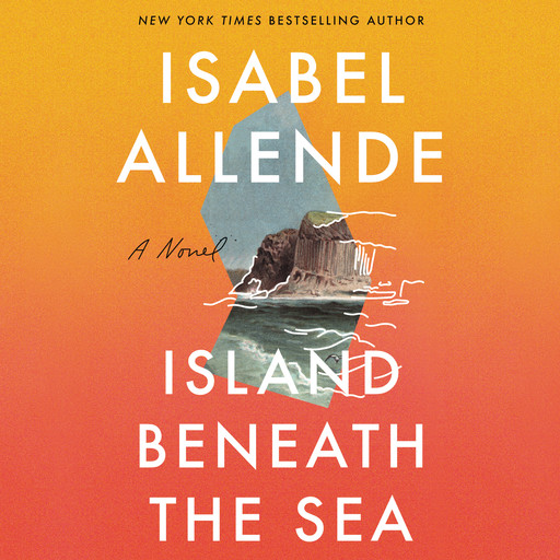 Island Beneath the Sea, Isabel Allende