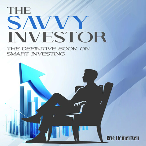 The Savvy Investor, Eric Reinertsen