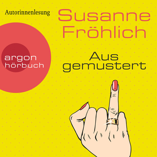 Ausgemustert (Gekürzte Lesung), Susanne Fröhlich