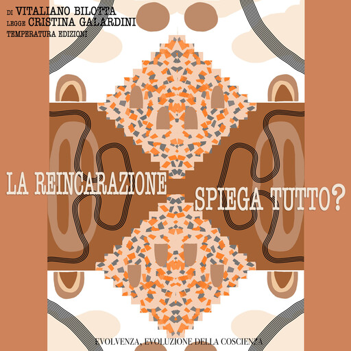 La reincarnazione spiega tutto?, Vitaliano Bilotta