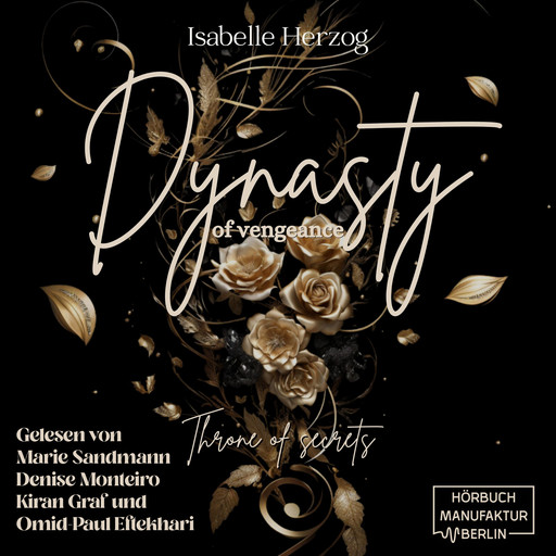 Throne of secrets - Dynasty of vengeance, Band 1 (ungekürzt), Isabelle Herzog