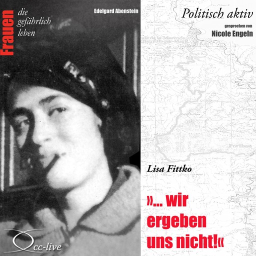 Politisch aktiv - "... Wir ergeben uns nicht!" (Lisa Fittko), Edelgard Abenstein
