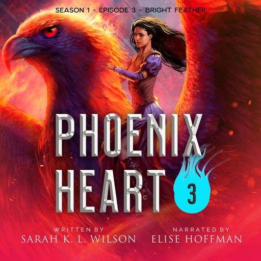 Phoenix Heart: Season 1, Episode 3 "Bright Feather", Sarah Wilson