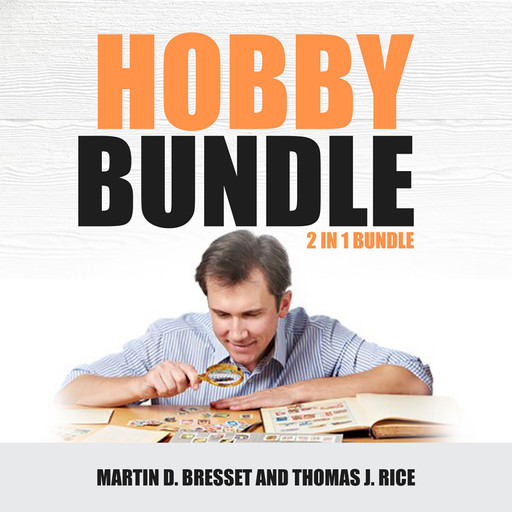 Hobby Bundle: 2 in 1 Bundle, Coin Collecting & Stamp Collecting, Martin D. Bresset, Thomas J. Rice