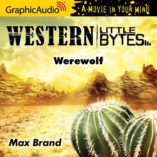 Werewolf [Dramatized Adaptation], Max Brand