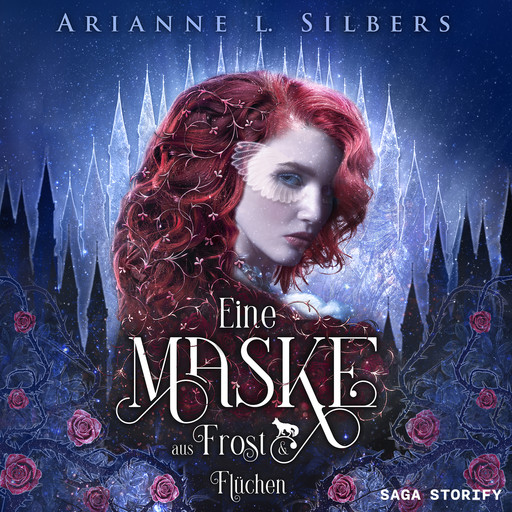 Eine Maske aus Frost und Flüchen, Arianne L. Silbers