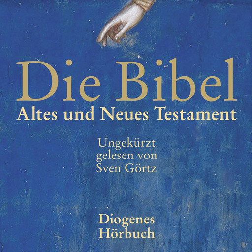 Die Bibel Gesamtausgabe - Altes und Neues Testament (Ungekürzt), Die Bibel