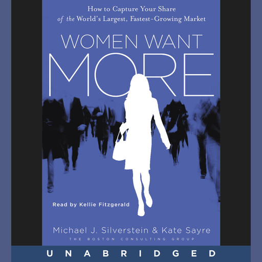Women Want More, Michael Silverstein, John Butman, Kate Sayre