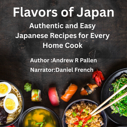 Flavors of Japan, Andrew R Pallen