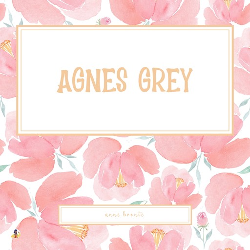 Agnes Grey, Anne Brontë