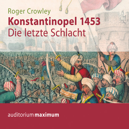 Konstantinopel 1453, Roger Crowley