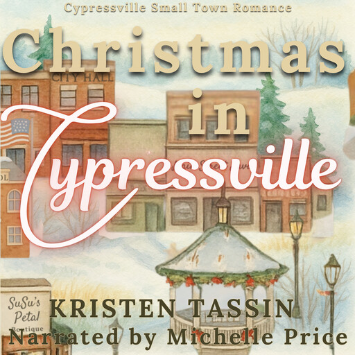 Christmas in Cypressville, Kristen Tassin