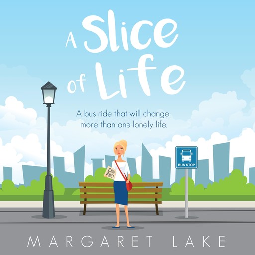 A Slice of Life, Margaret Lake