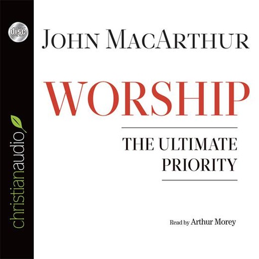 Worship, John MacArthur