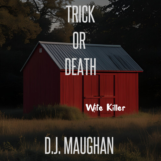Trick or Death, D.J. Maughan