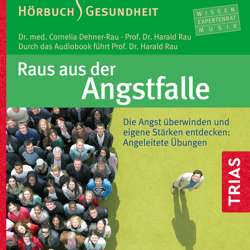 Raus aus der Angstfalle, Cornelia Dehner-Rau, Harald Rau