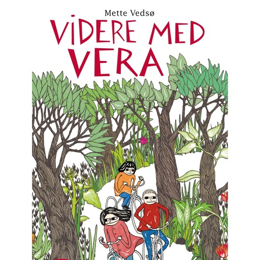 Videre med Vera, Mette Vedsø
