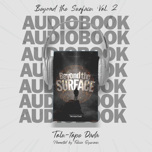 Beyond the Surface - Volume 2, Tolu-tope Dada