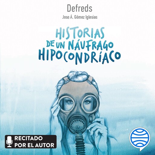 Historias de un náufrago hipocondríaco, Defreds