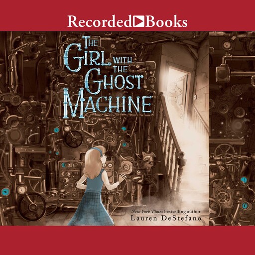 The Girl with the Ghost Machine, Lauren DeStefano