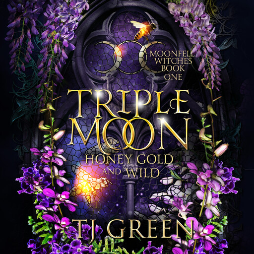 Triple Moon: Honey Gold and Wild, TJ Green