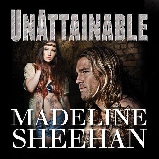 Unattainable, Madeline Sheehan