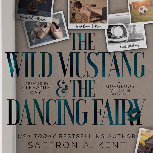 The Wild Mustang & The Dancing Fairy (St. Mary's Rebels book 1.5), Saffron A. Kent