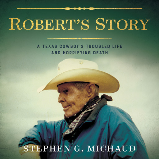 Robert's Story, Stephen G. Michaud