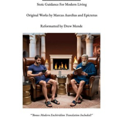 Streamlined Meditations: Stoic Guidance For Modern Living, Drew_Mende