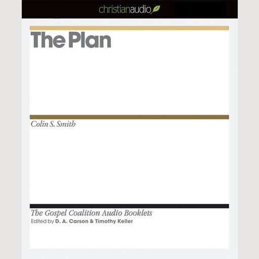 The Plan, Timothy Keller, D.A. Carson, Colin S. Smith