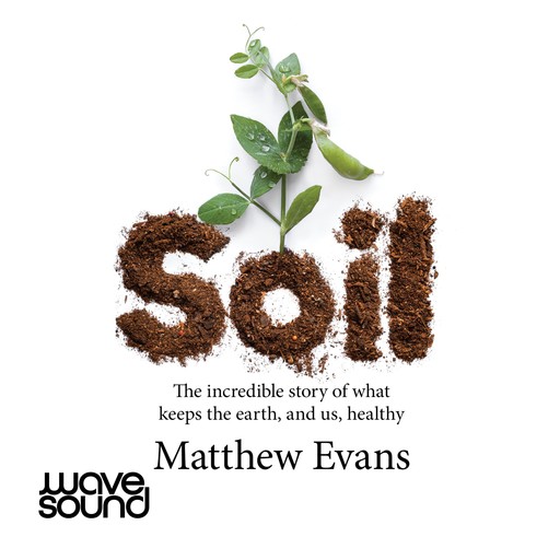 Soil, Matthew Evans