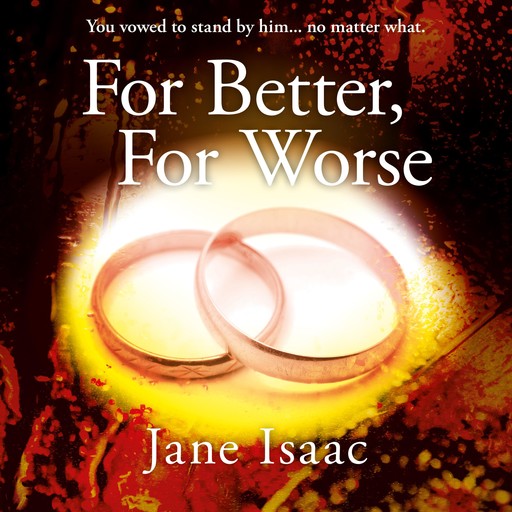 For Better For Worse, Jane Isaac