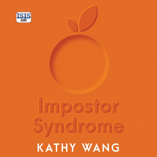 Impostor Syndrome, Kathy Wang