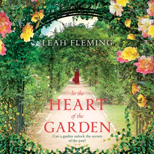 In the Heart of the Garden, Leah Fleming