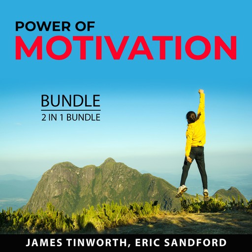 Power of Motivation Bundle, 2 in 1 Bundle, James Tinworth, Eric Sandford