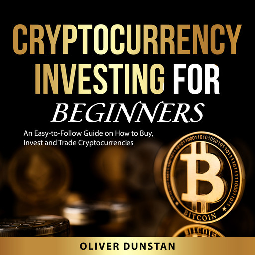 Cryptocurrency Investing for Beginners, Oliver Dunstan