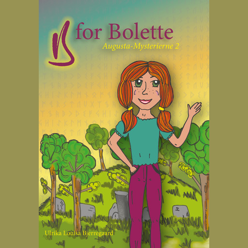 B for Bolette, Ulrika Louisa Bjerregaard