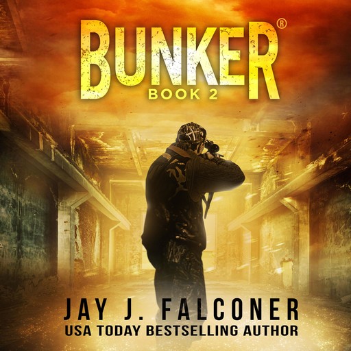 Bunker (Book 2), Jay J. Falconer