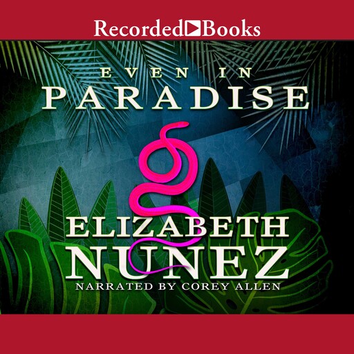 Even in Paradise, Elizabeth Nunez
