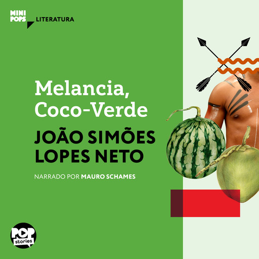 Melancia - Coco Verde, João Simões Lopes Neto