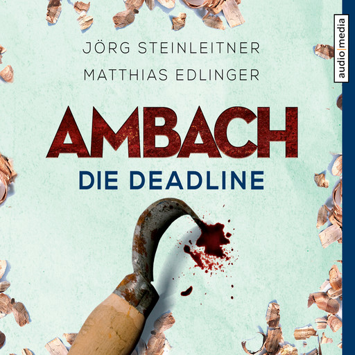 Ambach - Die Deadline, Jörg Steinleitner, Matthias Edlinger