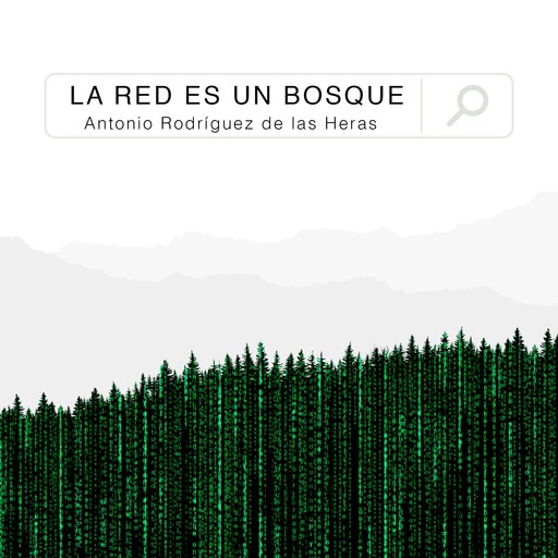 La red es un bosque, Antonio Rodríguez de las Heras